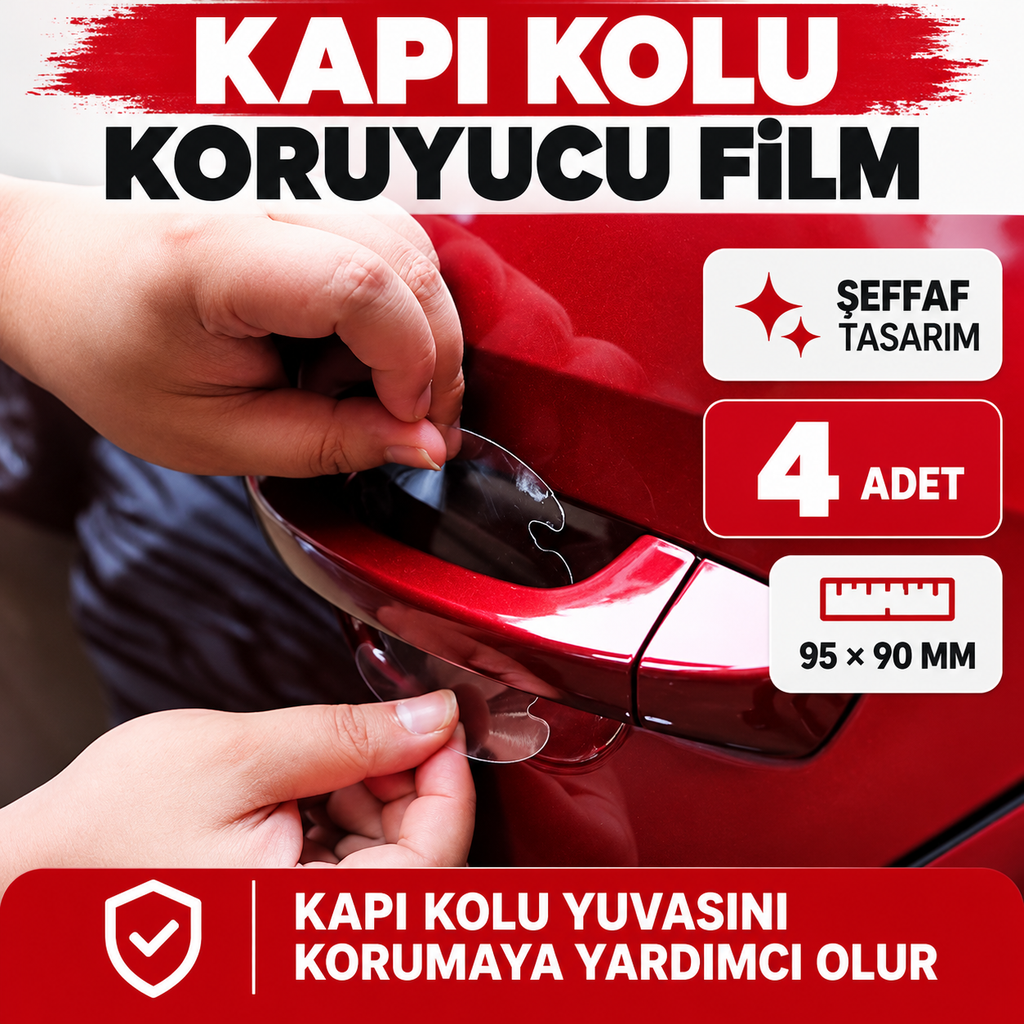 Oto Kapı Kolu Koruyucu Film - özellik ve kullanım bilgileri