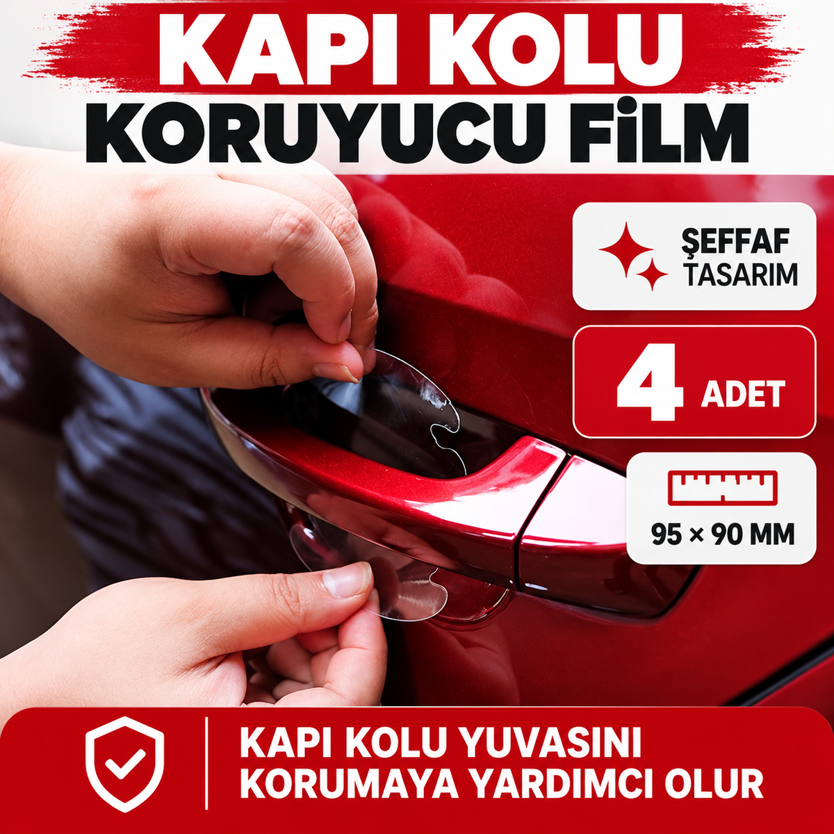 Oto Kapı Kolu Koruyucu Film - özellik ve kullanım bilgileri