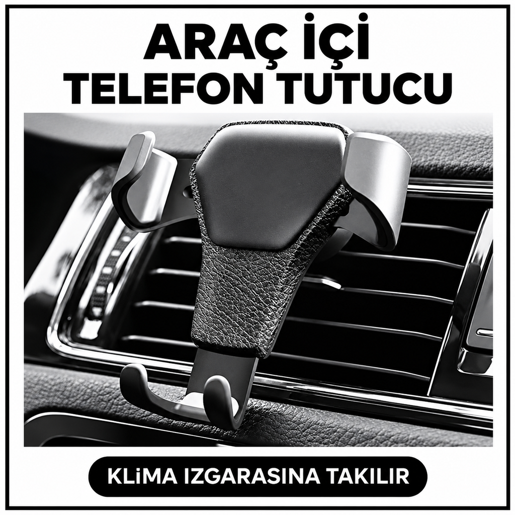 Araç İçi Klima Telefon Tutucu - özellik ve kullanım bilgileri