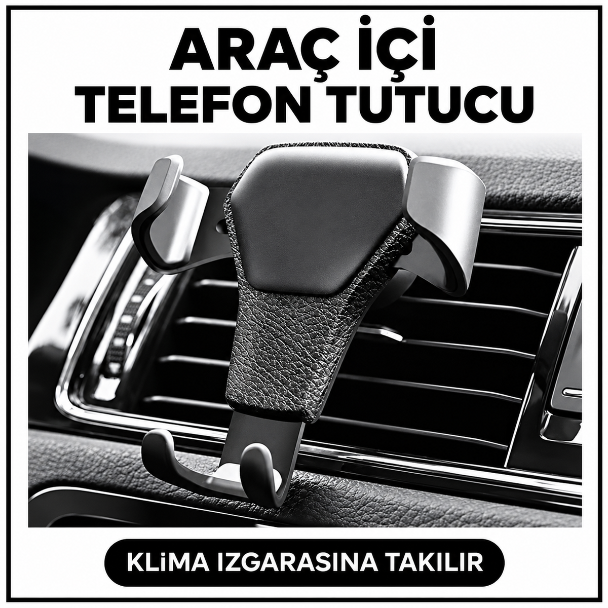 Araç İçi Klima Telefon Tutucu - özellik ve kullanım bilgileri