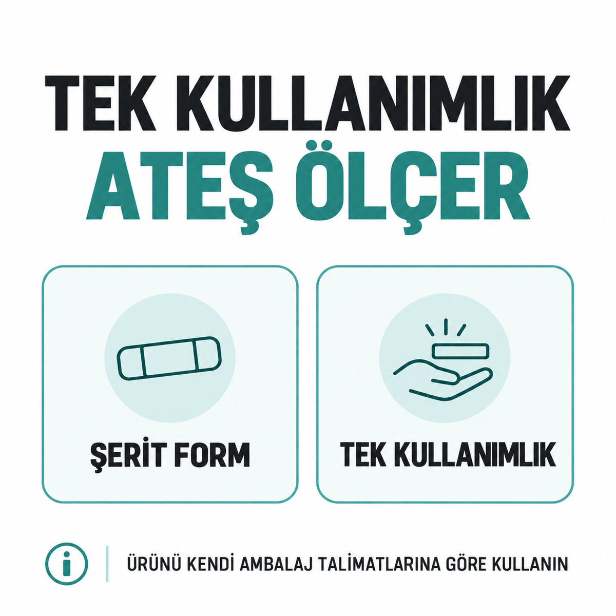 Tek Kullanımlık Ateş Ölçer - özellik ve kullanım bilgileri