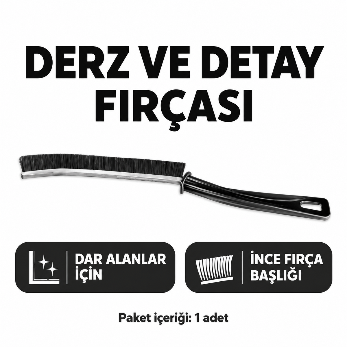 Derz Ve Detay Temizlik Fırçası - özellik ve kullanım bilgileri