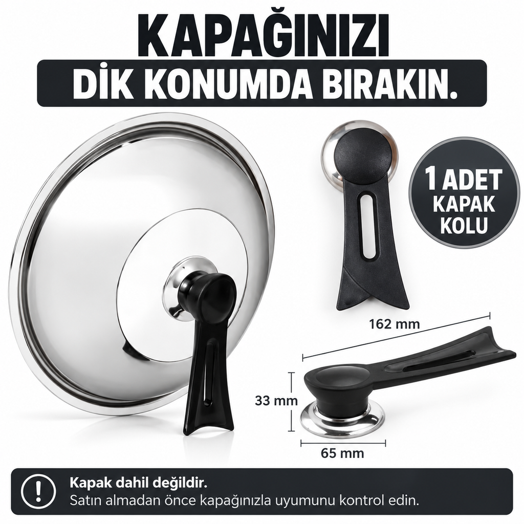 Dikey Tasarım Tencere Kapağı Kolu - özellik ve kullanım bilgileri