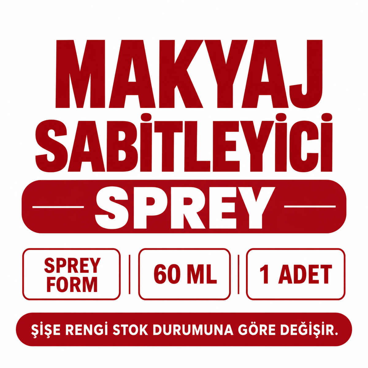 Makyaj Sabitleyici Sprey - özellik ve kullanım bilgileri